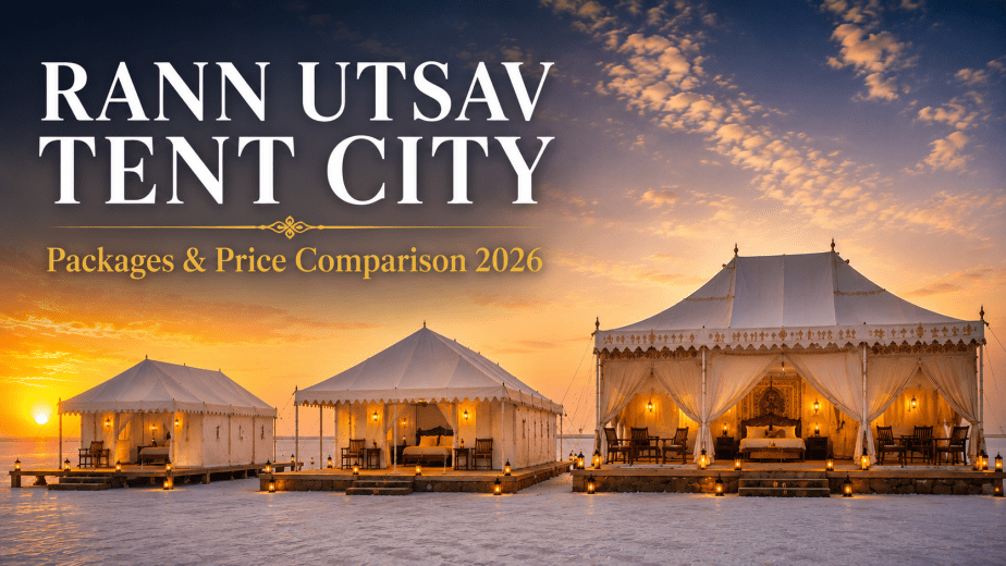 Rann Utsav Tent City Packages with Price — Full Comparison (2026)