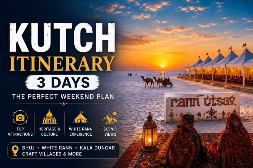 Kutch Itinerary 3 Days — The Perfect Weekend Plan (2026-27)