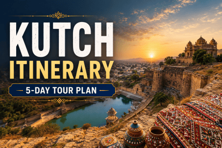 Kutch Itinerary 5 Days — The Complete Tour Plan (2026-27)