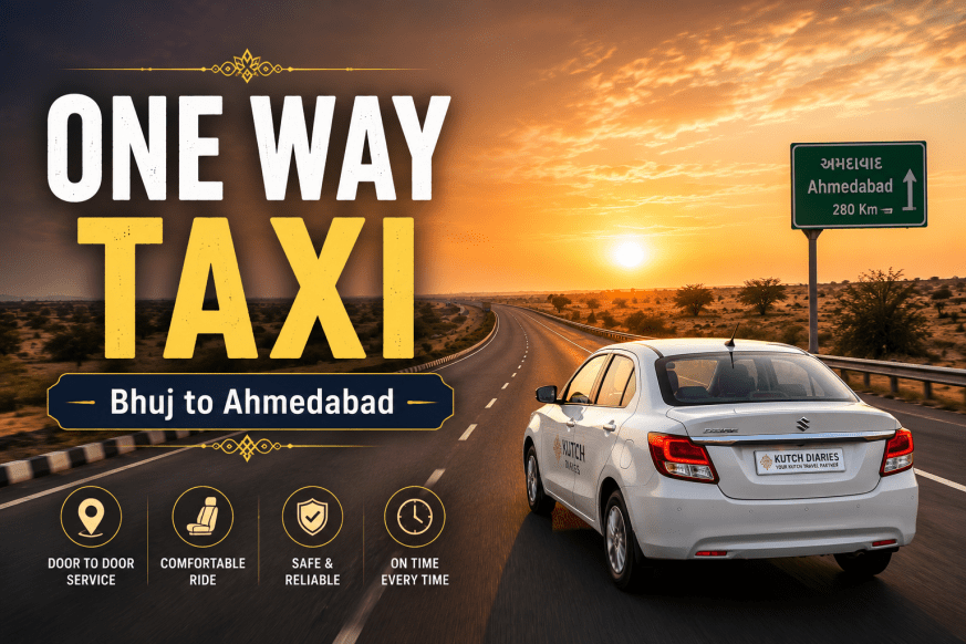 One Way Taxi Bhuj to Ahmedabad — Fare, Time & Booking Guide