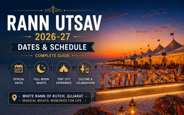 Rann Utsav 2026-27 Dates & Schedule — Full Moon Nights & Calendar