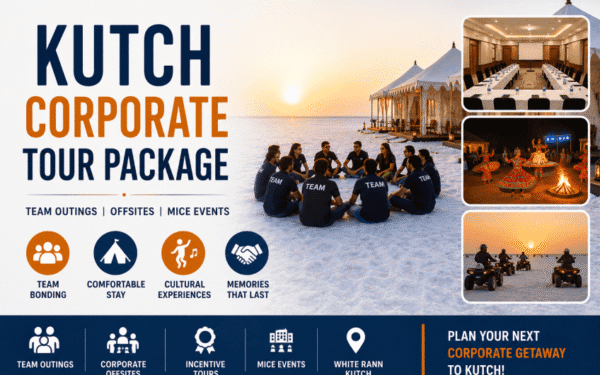 Kutch Corporate Tour Package — Team Outings & Offsites (2026-27)