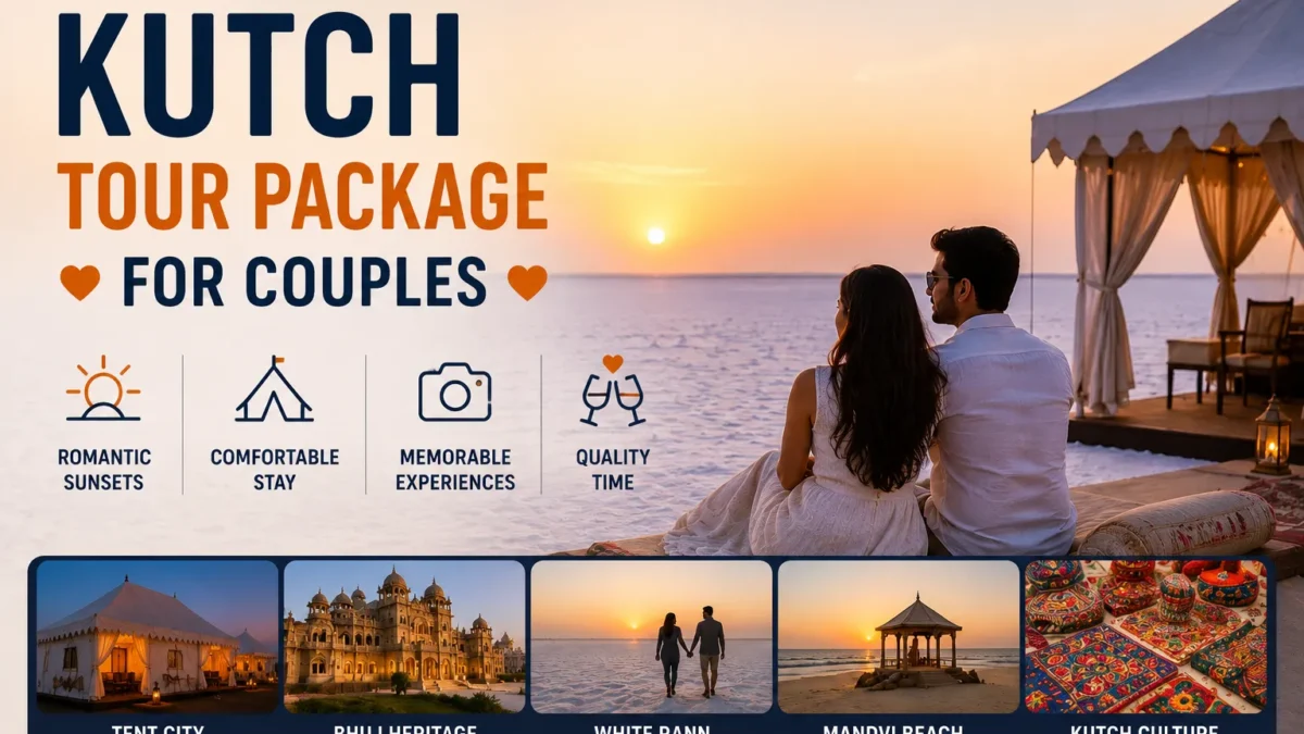 Kutch Tour Package for Couples 2026-27 — Romantic Itinerary & Cost