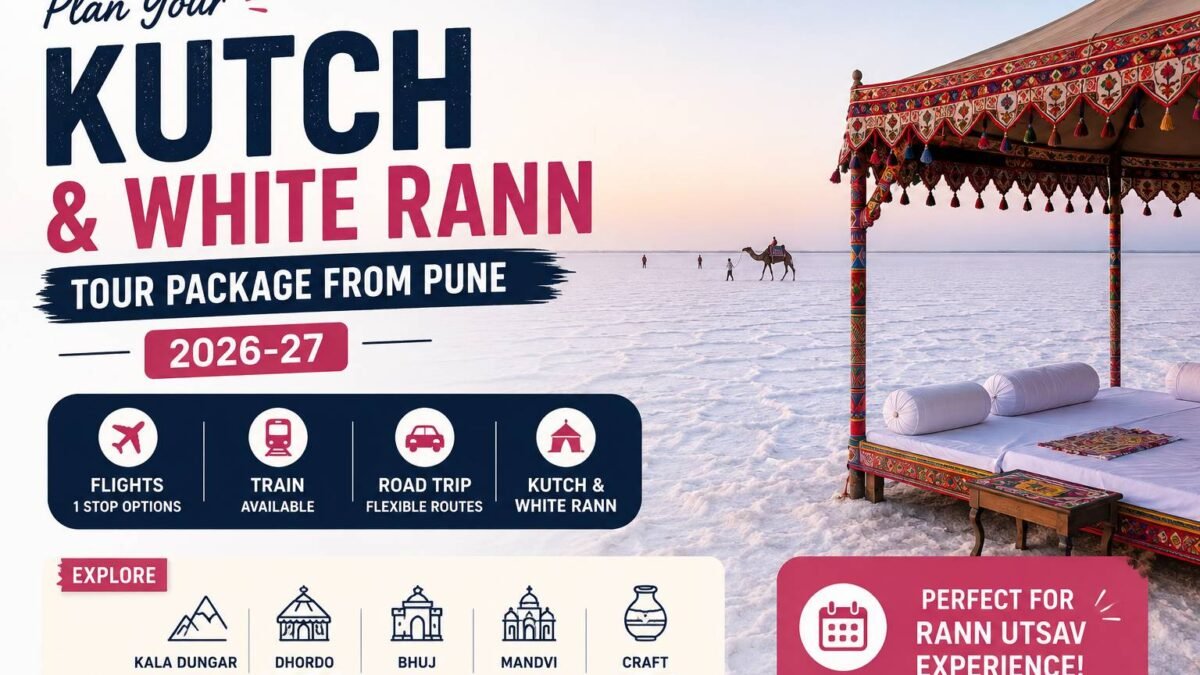 Kutch and White Rann Tour Package from Pune 2026-27 — Flights, Train, Road Route & Package Guide